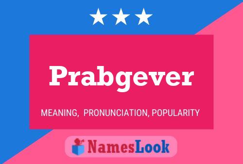 Постер имени Prabgever