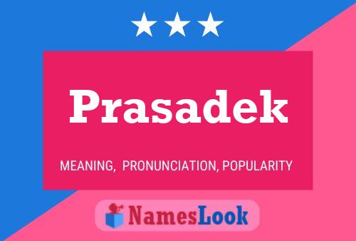 Постер имени Prasadek