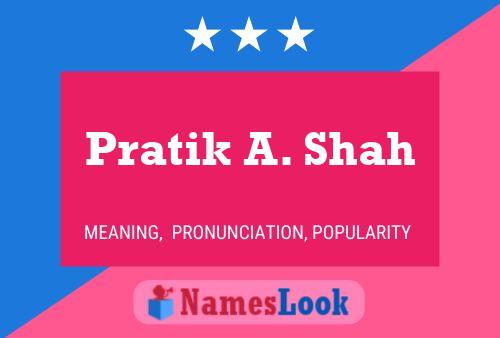 Постер имени Pratik A. Shah