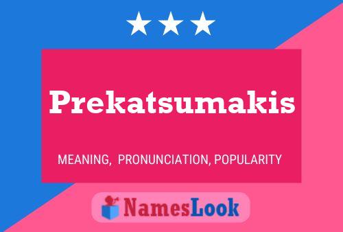 Постер имени Prekatsumakis