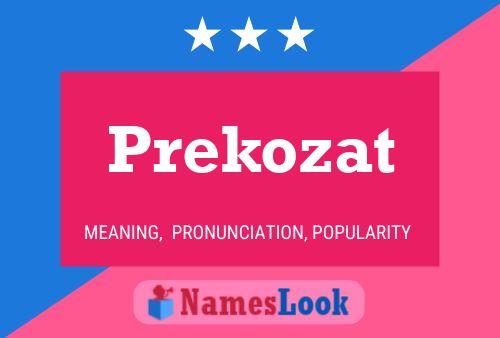 Постер имени Prekozat