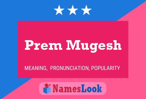 Постер имени Prem Mugesh