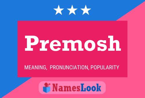 Постер имени Premosh