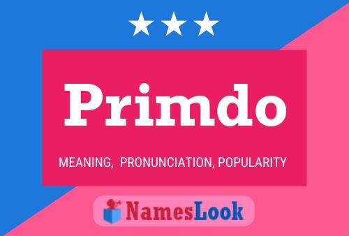 Постер имени Primdo