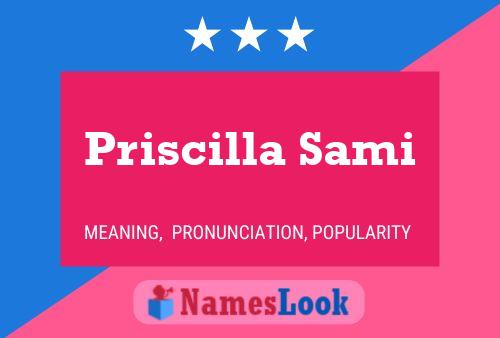 Постер имени Priscilla Sami