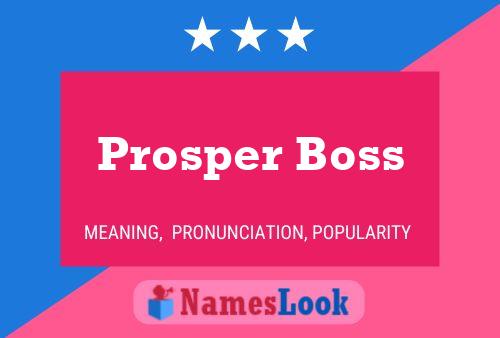 Постер имени Prosper Boss