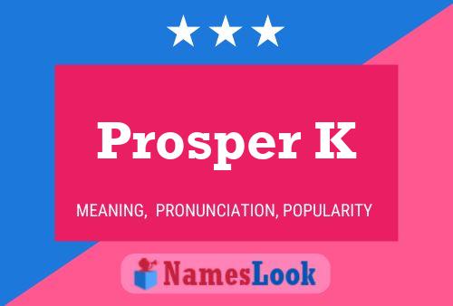 Постер имени Prosper K