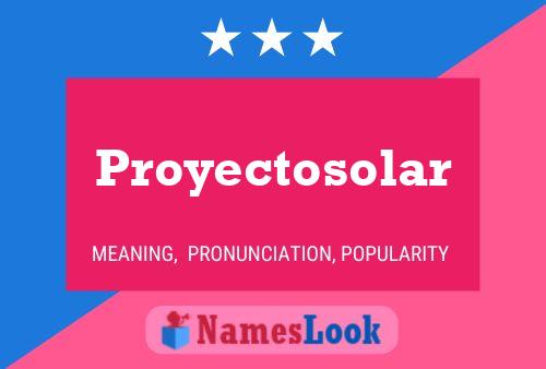 Постер имени Proyectosolar