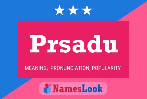 Постер имени Prsadu