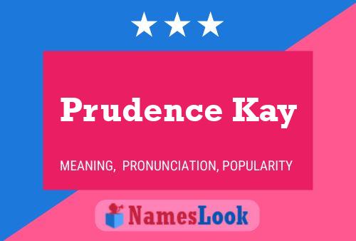 Постер имени Prudence Kay