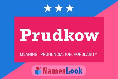 Постер имени Prudkow