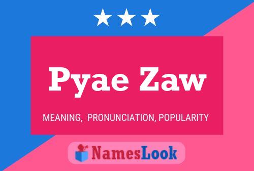 Постер имени Pyae Zaw