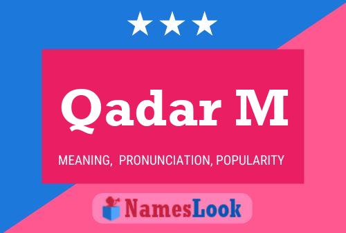 Постер имени Qadar M