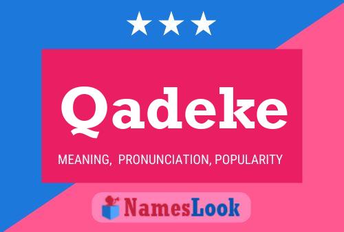 Постер имени Qadeke