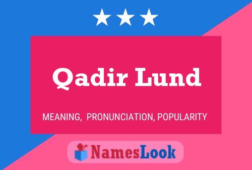 Постер имени Qadir Lund