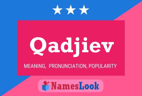 Постер имени Qadjiev