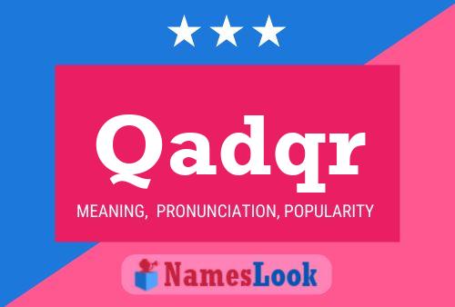 Постер имени Qadqr