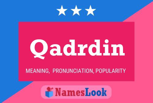 Постер имени Qadrdin