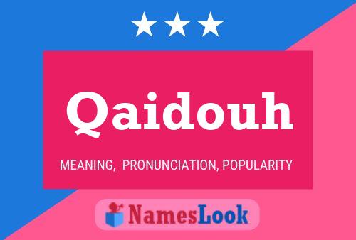 Постер имени Qaidouh