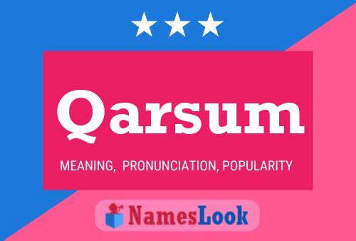 Постер имени Qarsum