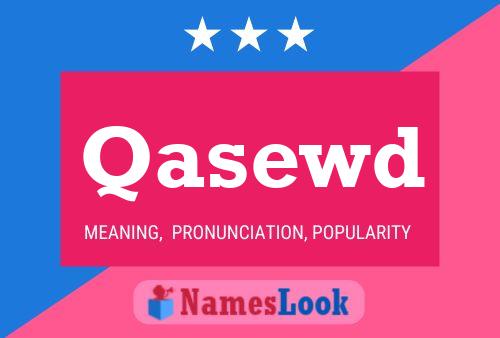 Постер имени Qasewd