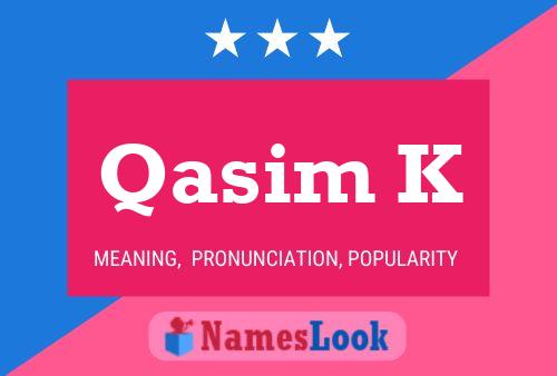 Постер имени Qasim K