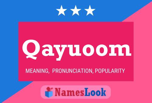 Постер имени Qayuoom