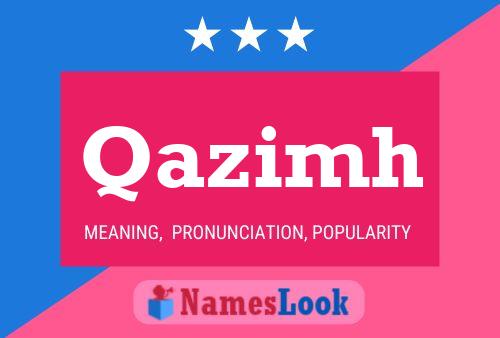 Постер имени Qazimh