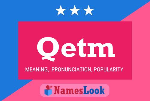 Постер имени Qetm