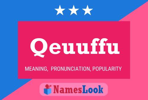 Постер имени Qeuuffu