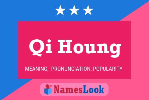 Постер имени Qi Houng