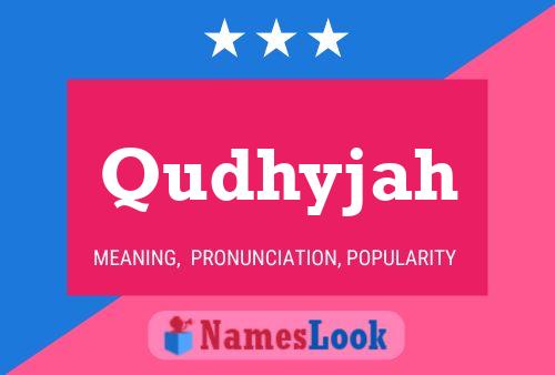 Постер имени Qudhyjah