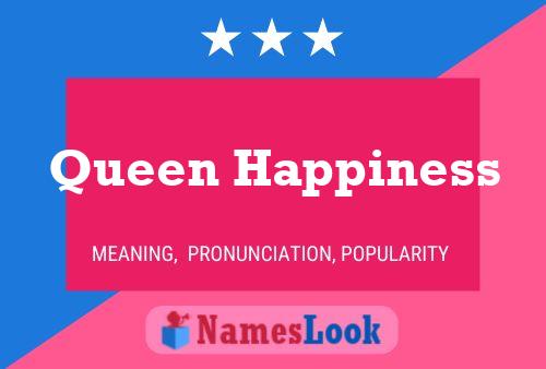 Постер имени Queen Happiness