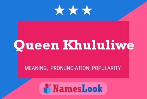 Постер имени Queen Khululiwe