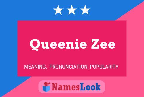 Постер имени Queenie Zee