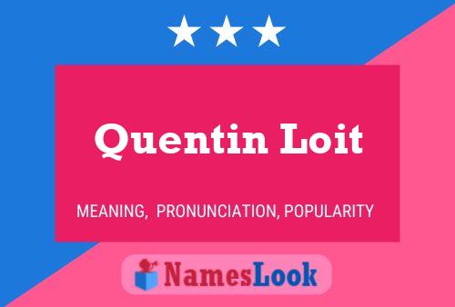 Постер имени Quentin Loit