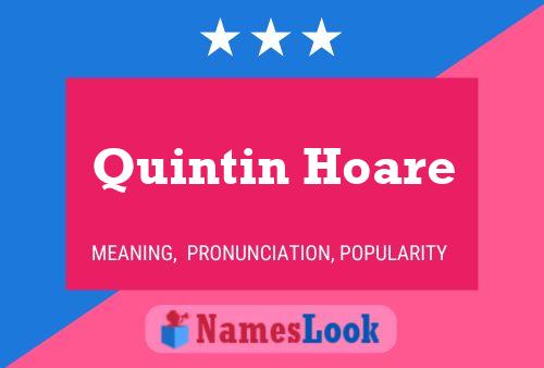 Постер имени Quintin Hoare