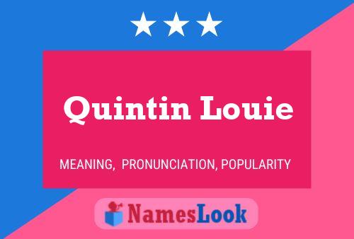 Постер имени Quintin Louie