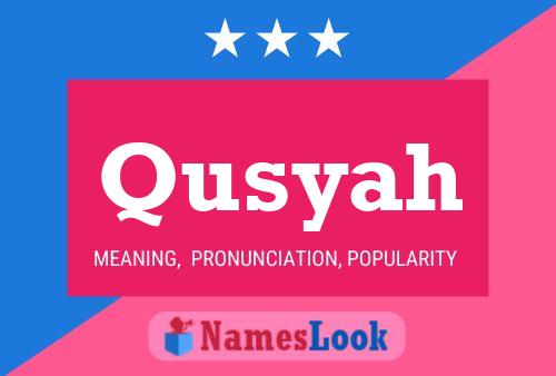 Постер имени Qusyah