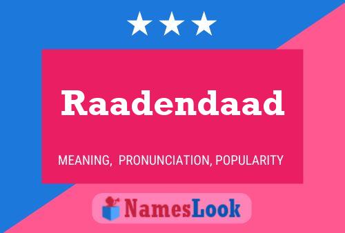 Постер имени Raadendaad