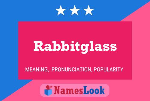 Постер имени Rabbitglass