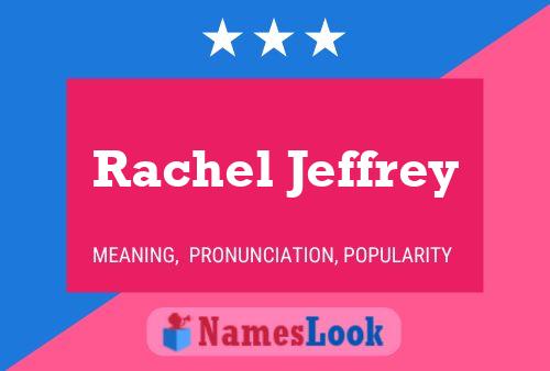 Постер имени Rachel Jeffrey