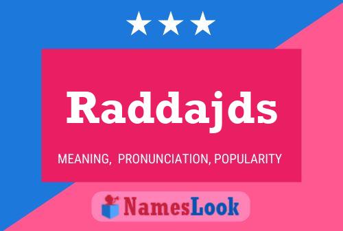 Постер имени Raddajds