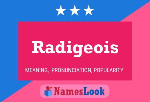 Постер имени Radigeois