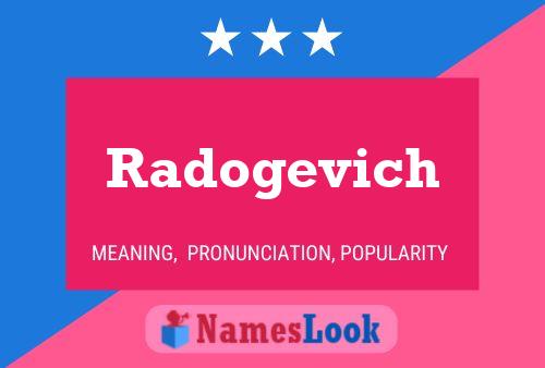 Постер имени Radogevich