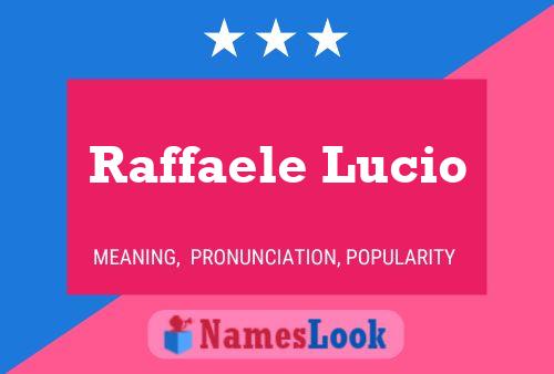 Постер имени Raffaele Lucio