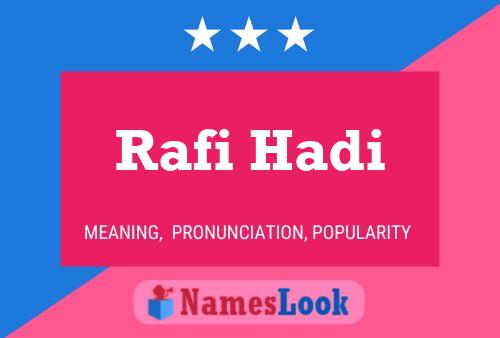 Постер имени Rafi Hadi