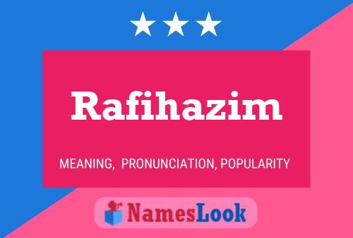 Постер имени Rafihazim