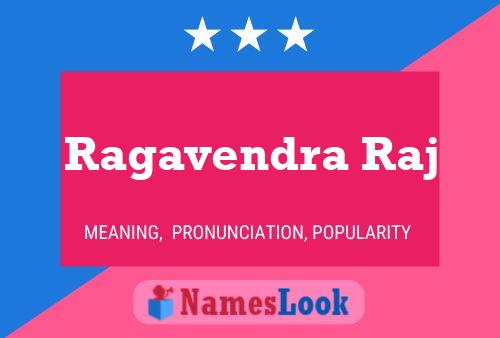 Постер имени Ragavendra Raj