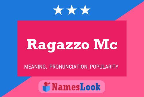 Постер имени Ragazzo Mc